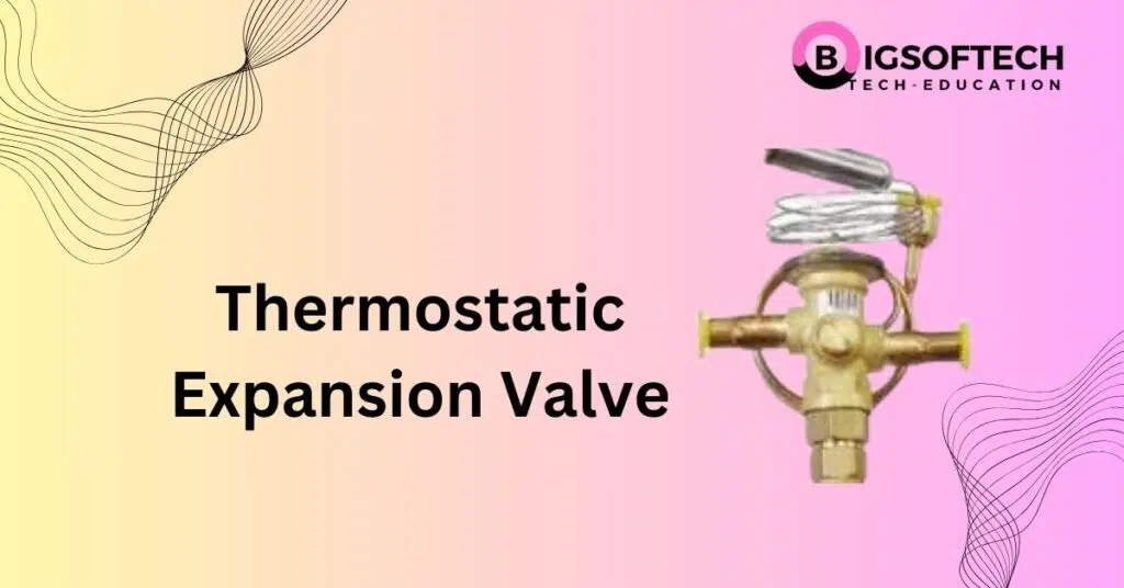 Thermostatc Expansion Vavle