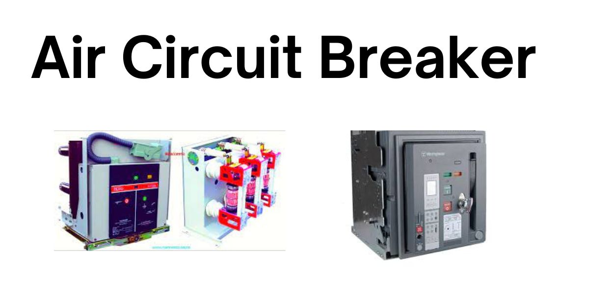 Whati s Air Circuit Breaker