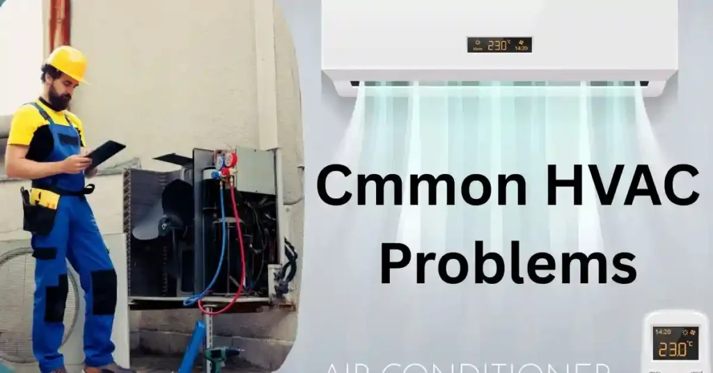 Common HVAC Prblems that you should know